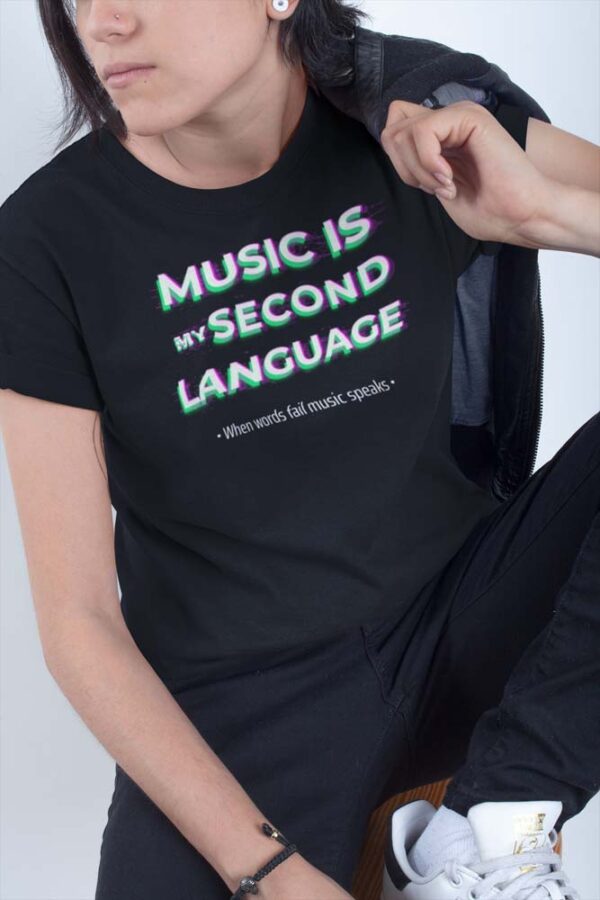 Music Is My Second Language Women's T-Shirt - Image 2