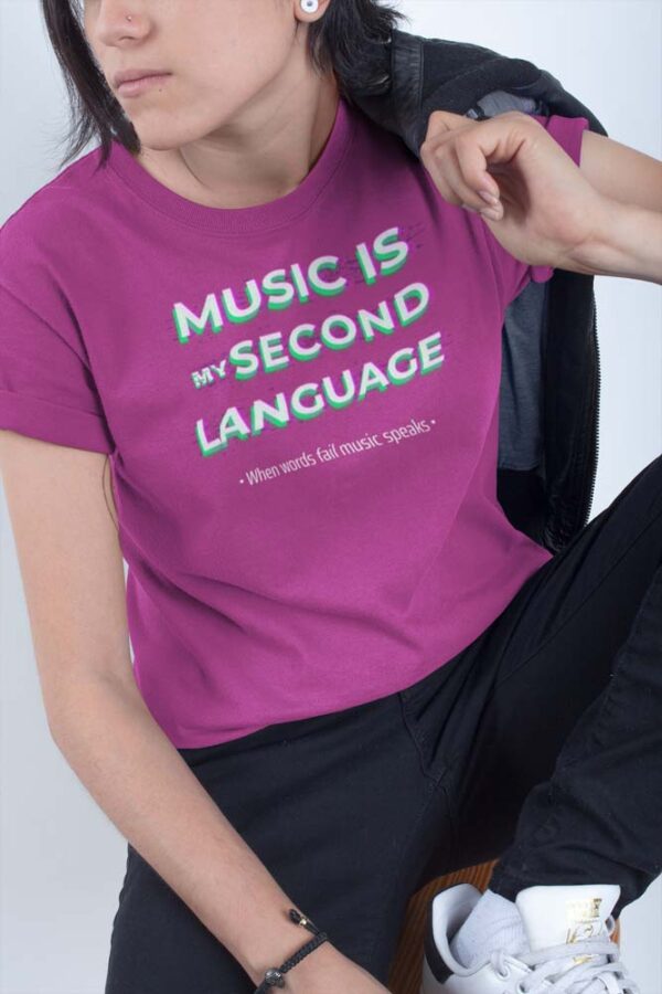 Music Is My Second Language Women's T-Shirt - Image 3