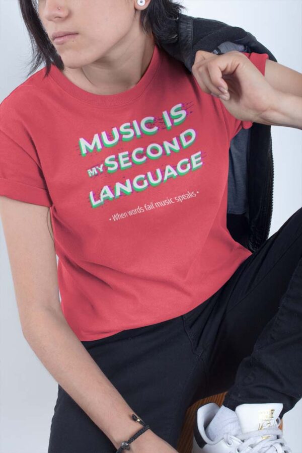 Music Is My Second Language Women's T-Shirt - Image 4