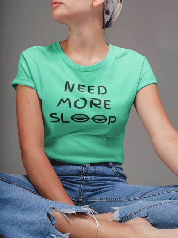 Need More Sleep Women's T-Shirt - DK - Image 2