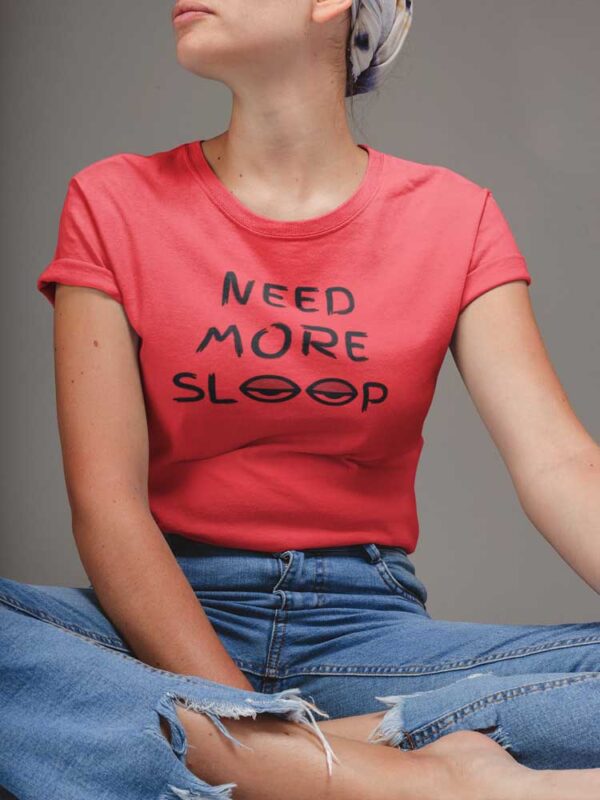 Need More Sleep Women's T-Shirt - DK - Image 3