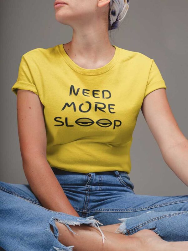 Need More Sleep Women's T-Shirt - DK