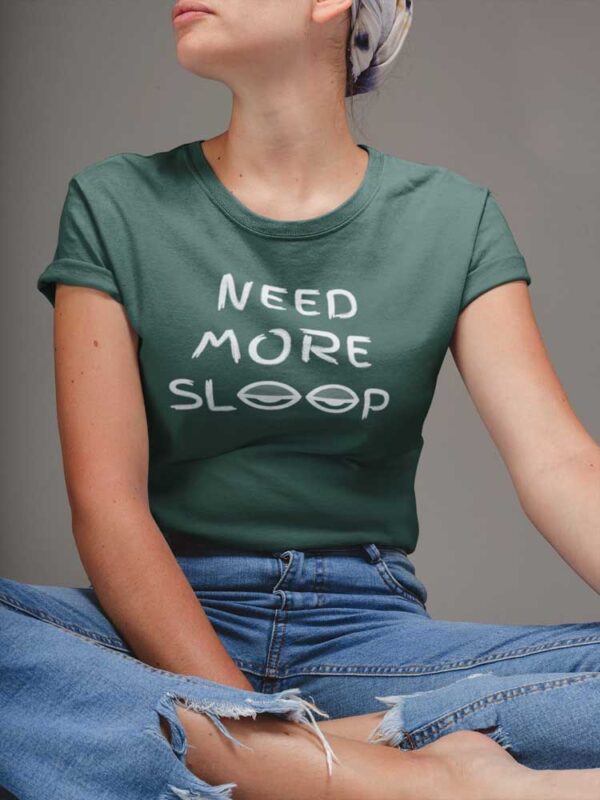 Need More Sleep Women's T-Shirt - LT