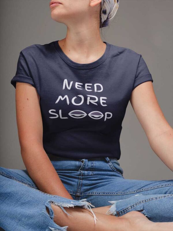 Need More Sleep Women's T-Shirt - LT - Image 3