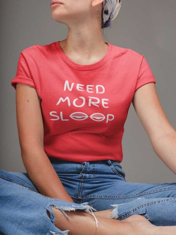 Need More Sleep Women's T-Shirt - LT - Image 5