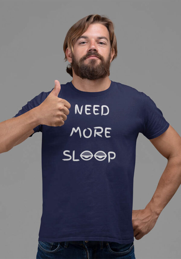 Need More Sleep T-Shirt for Men - LT