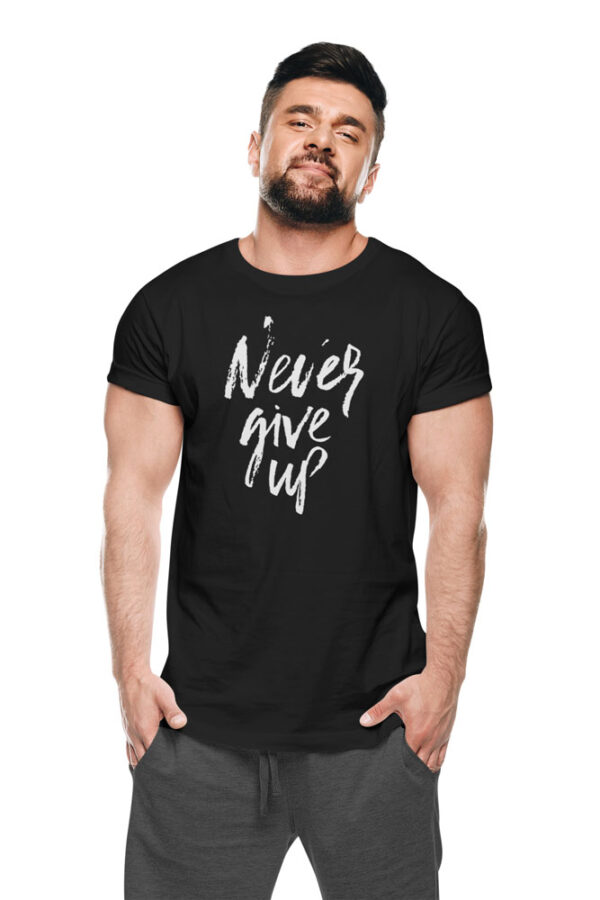 Never Give Up Positivity T-Shirt for Men LT