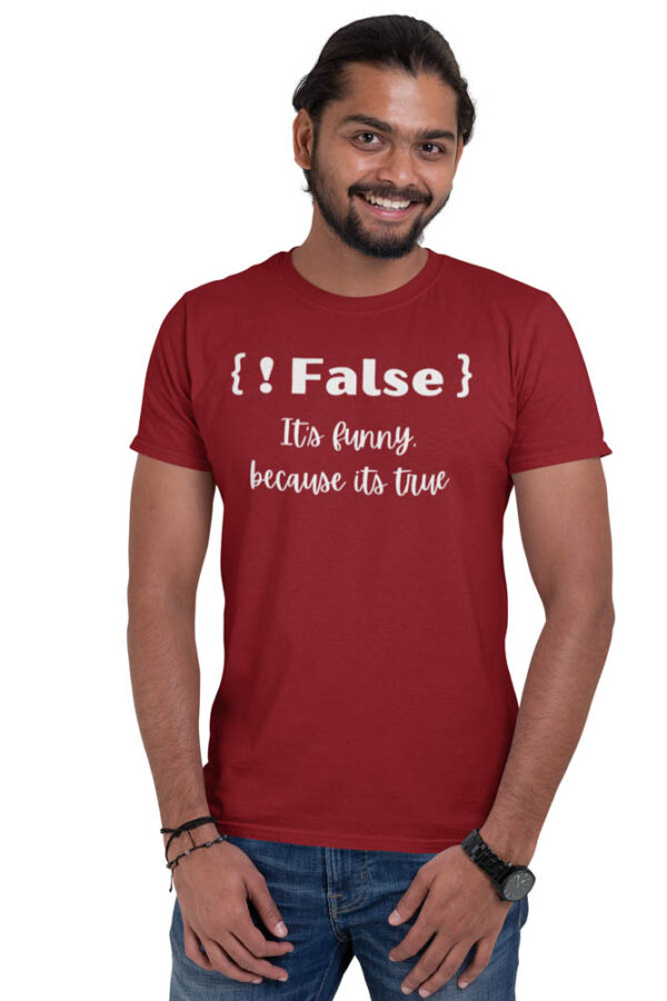 Not False It's Funny Because It's True Programmer T-Shirt for Men - Image 2