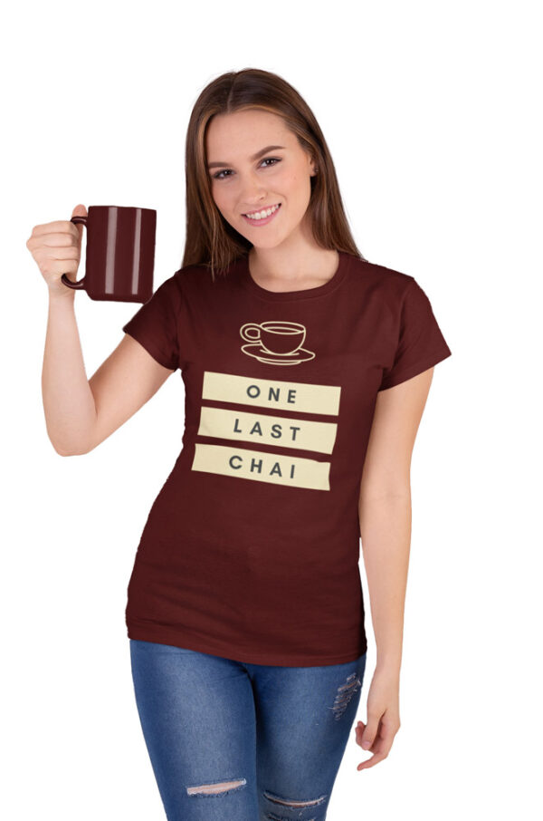 One Last Chai Women's T-Shirt