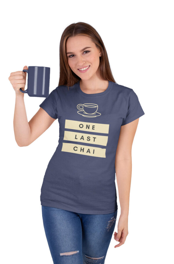 One Last Chai Women's T-Shirt - Image 2