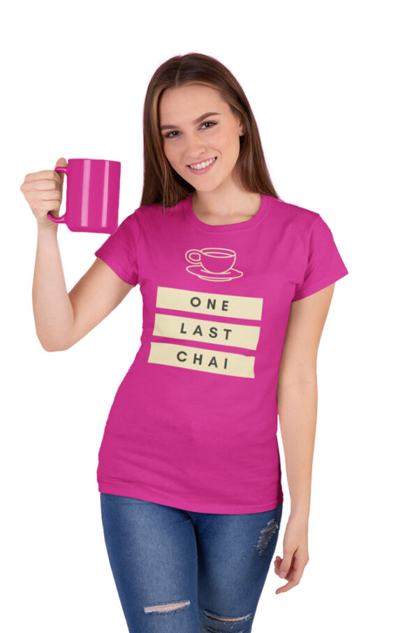 One Last Chai Women's T-Shirt - Image 4