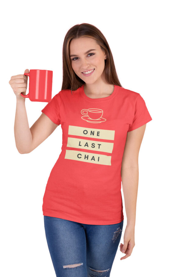 One Last Chai Women's T-Shirt - Image 6