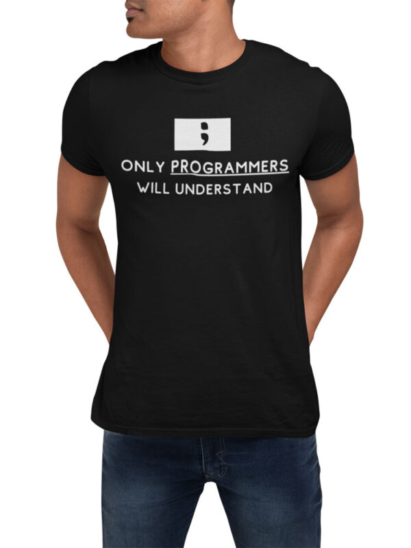 Only Programmers will Understand T-Shirt for Men - LT