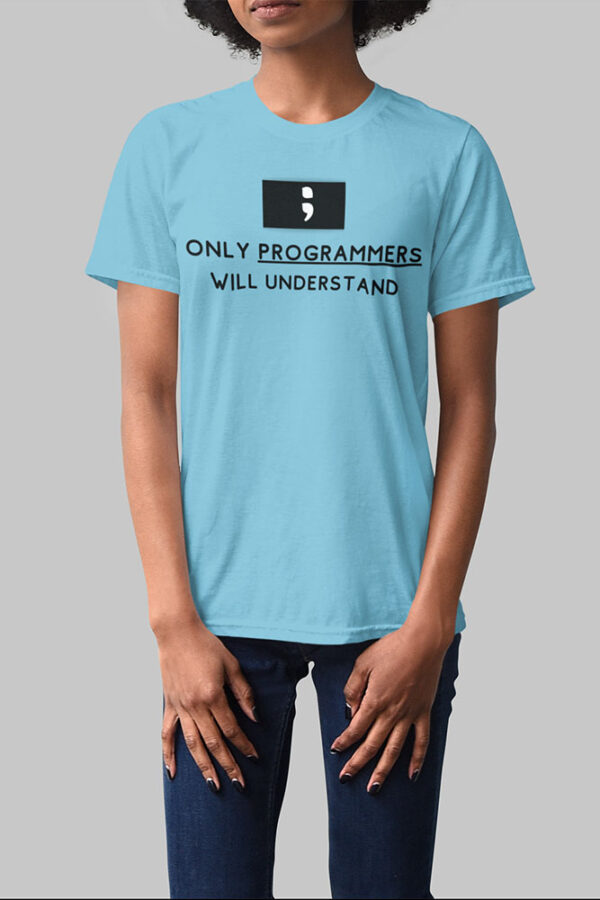 Only Programmers will Understand T-Shirt for Women - DK - Image 3