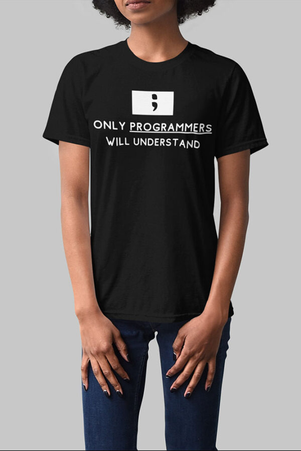 Only Programmers will Understand T-Shirt for Women - LT