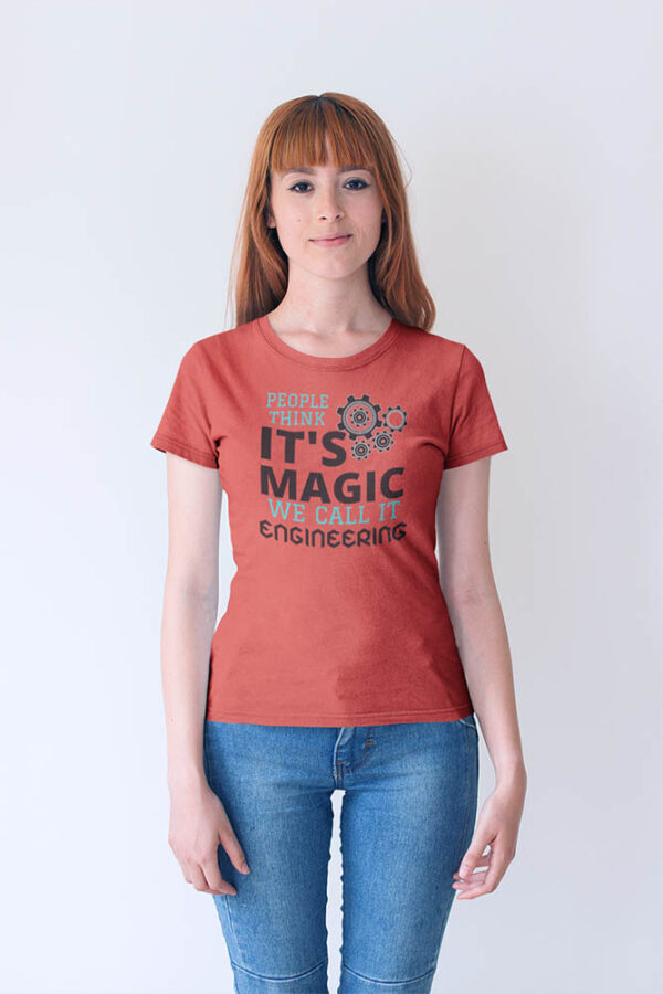 People Think it's Magic We Call it Engineering T-Shirt for Women - DK