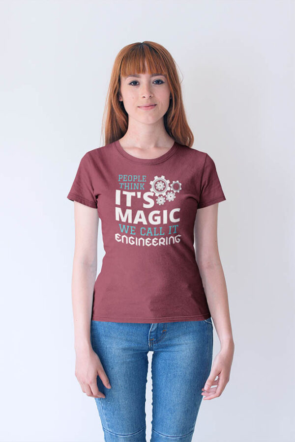 People Think it's Magic We Call it Engineering T-Shirt for Women - LT - Image 4