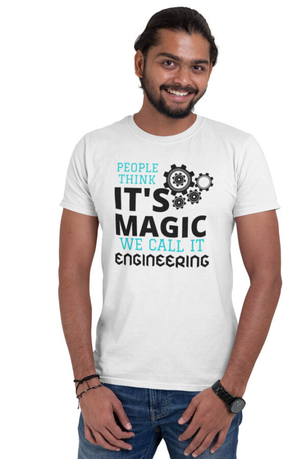 People Think it's Magic We Call it Engineering T-shirt for Men - DK - Image 2