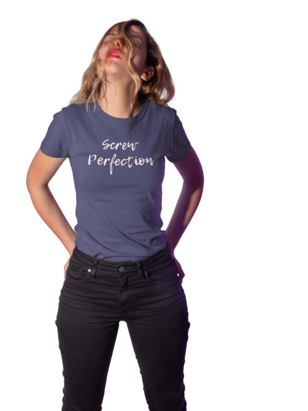 Screw Perfection Women's T-Shirt