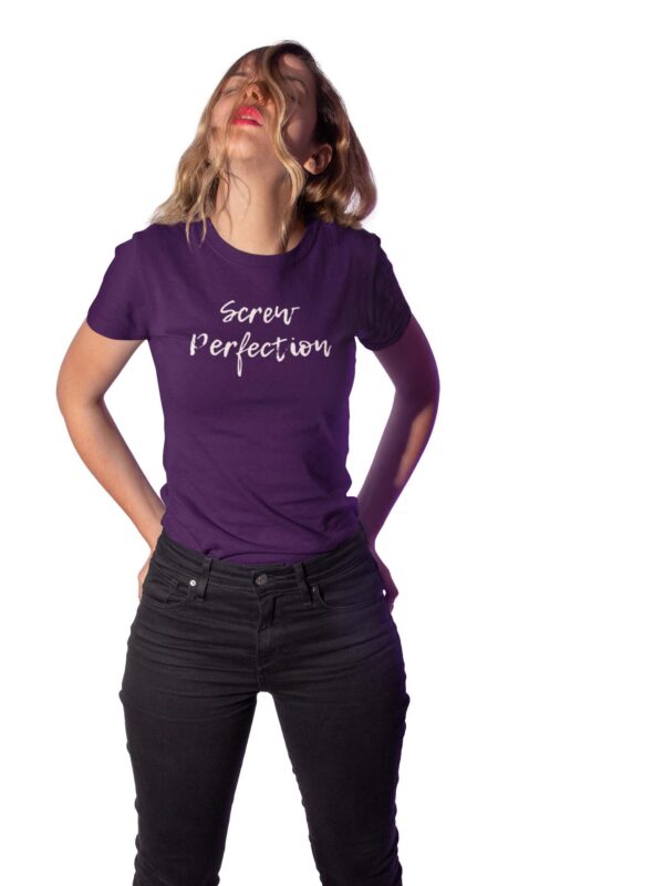 Screw Perfection Women's T-Shirt - Image 3