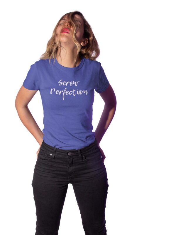 Screw Perfection Women's T-Shirt - Image 5