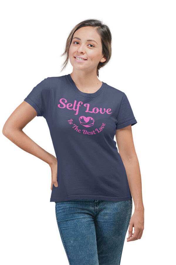 Self Love Is the Best LOVE Women's T-Shirt - Image 5