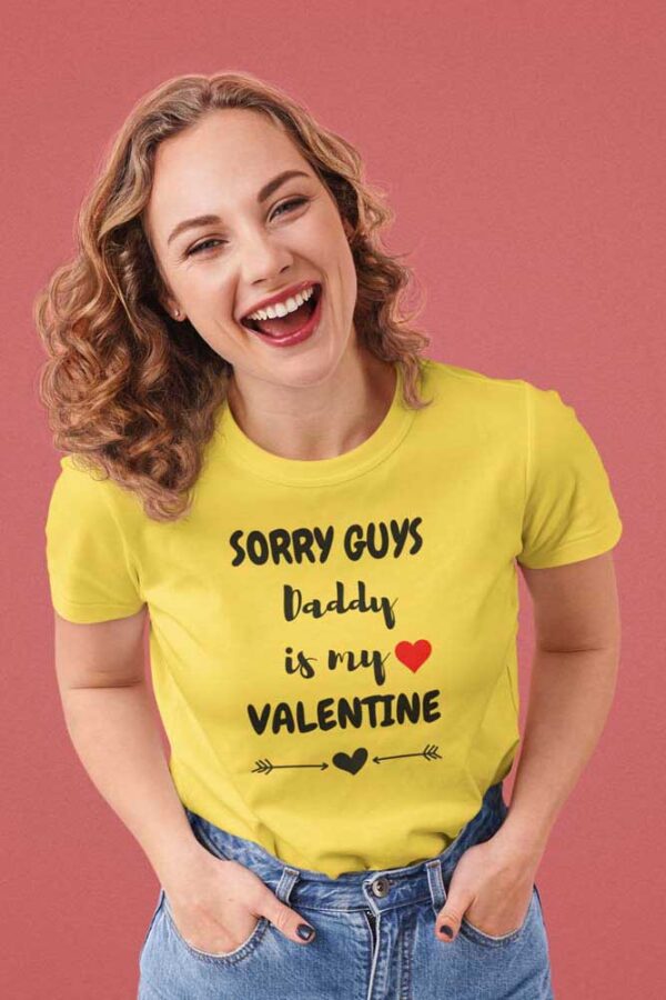 Sorry Guys, Daddy is My Valentine Women's T-Shirt - DK - Image 3