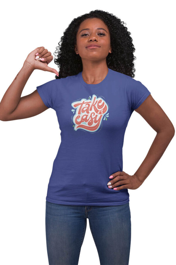 Take It Easy Women's T-Shirt - Image 3