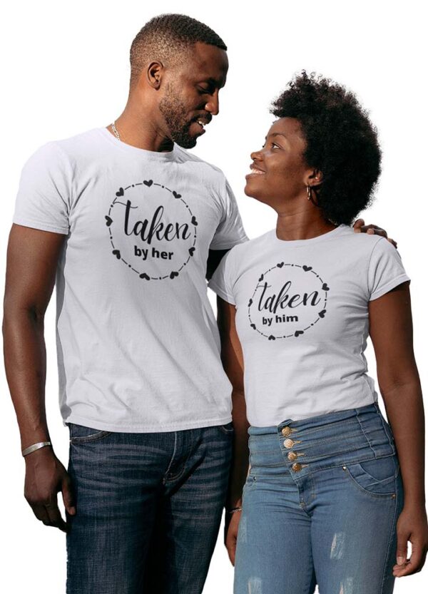 Taken by Him, Taken by Her Couples T-Shirt - DK - Image 4