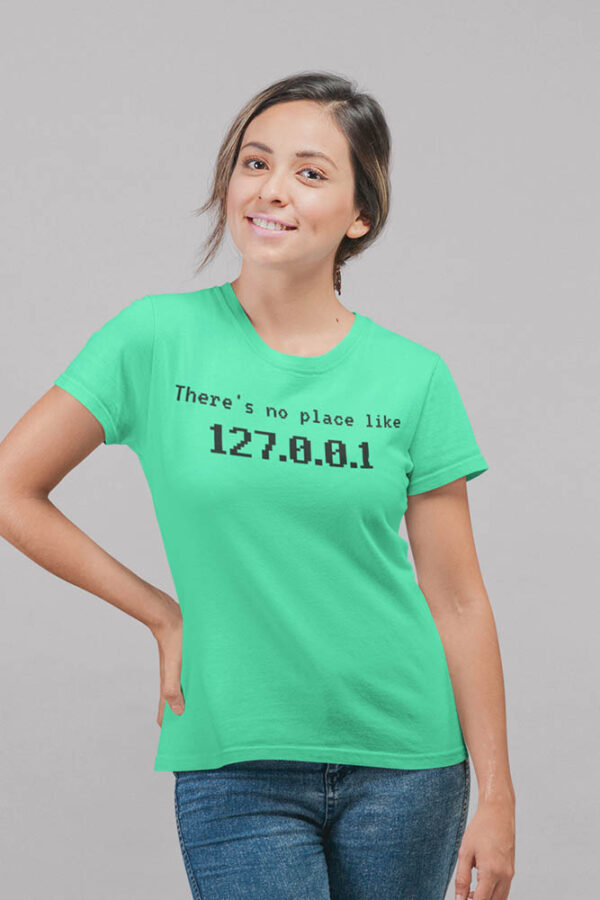 There's No Place like 127.0.0.1 Programmer Women's T-Shirt - DK - Image 3