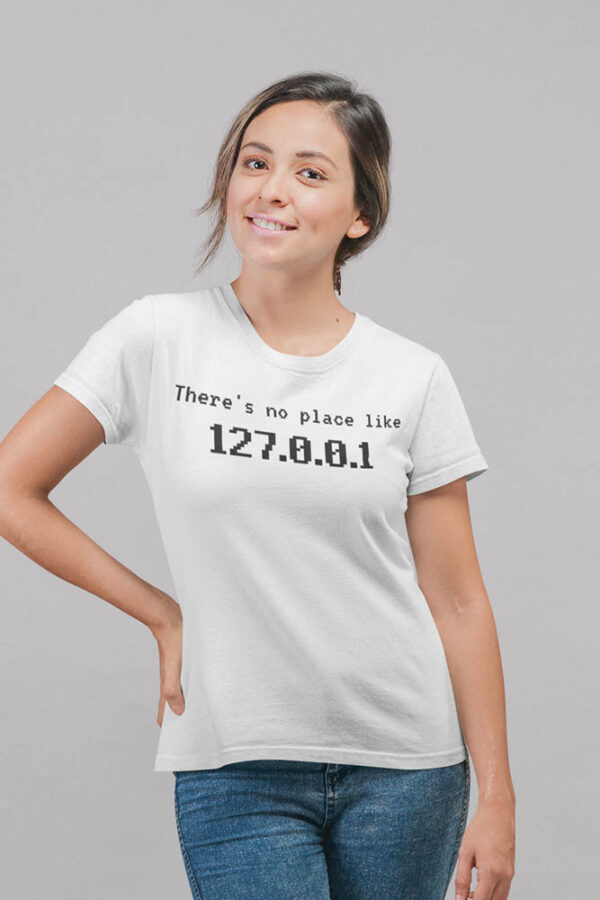 There's No Place like 127.0.0.1 Programmer Women's T-Shirt - DK - Image 6