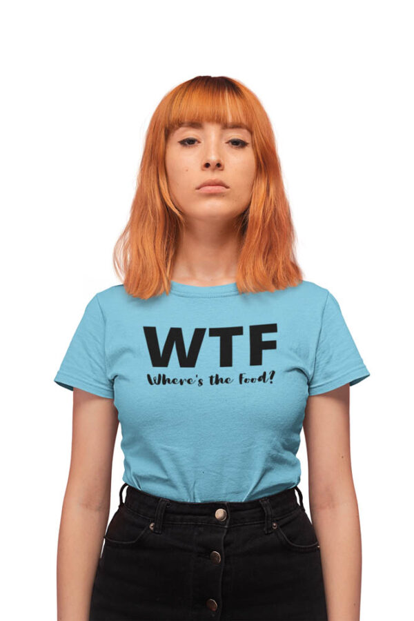 WTF Foodie T-Shirt for Women - DK - Image 2