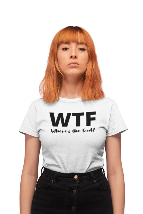 WTF Foodie T-Shirt for Women - DK - Image 3