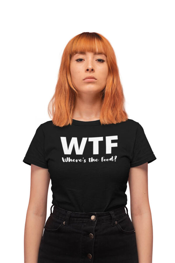 WTF Foodie T-Shirt for Women - LT - Image 2