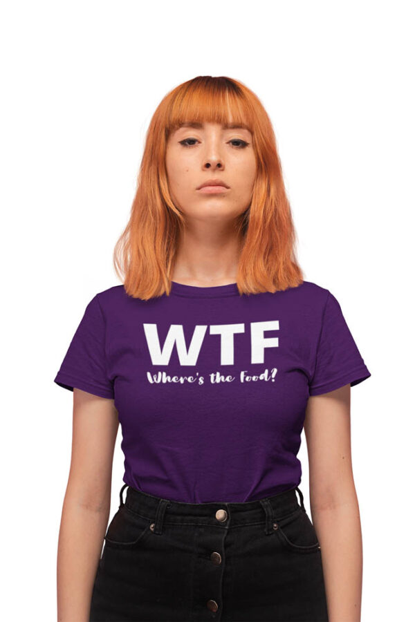 WTF Foodie T-Shirt for Women - LT - Image 5