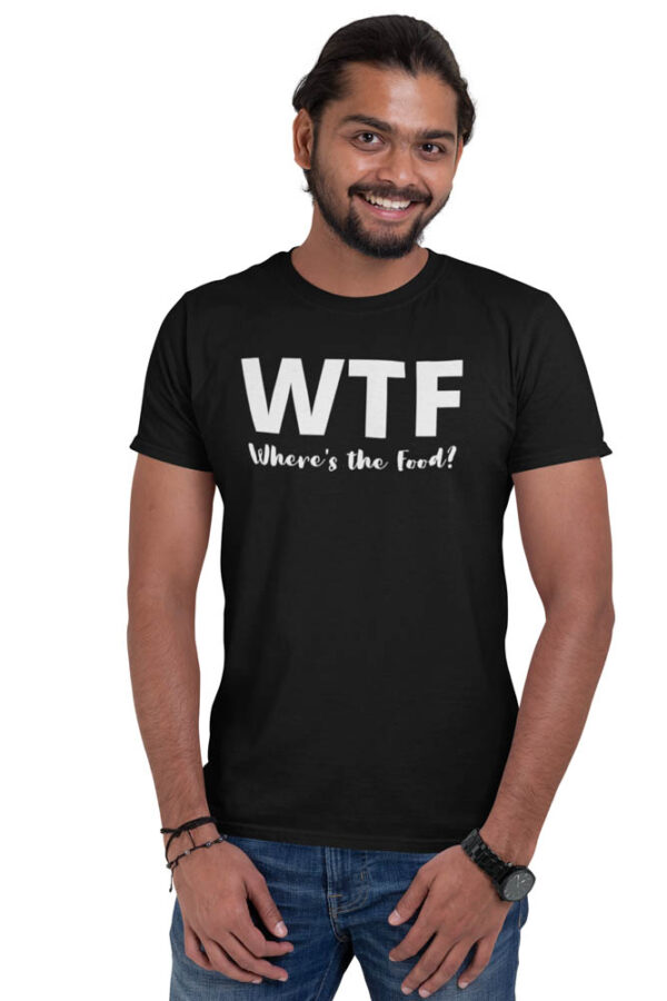 WTF Where is The Food? T-Shirt for Men LT