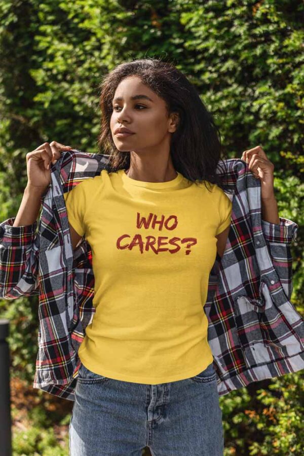 Who cares Women's T-Shirt - Image 2