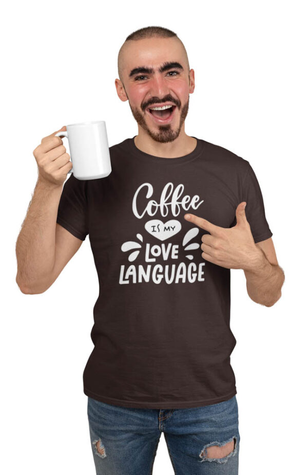 Coffee is My Love Language T-Shirt for Men - LT - Image 6