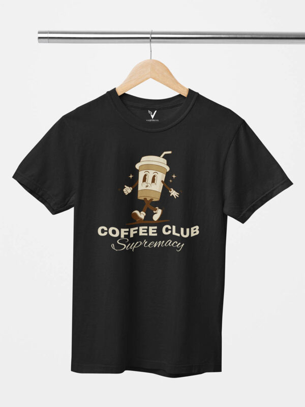 Coffee Club Supremacy Unisex T-Shirt - Image 6