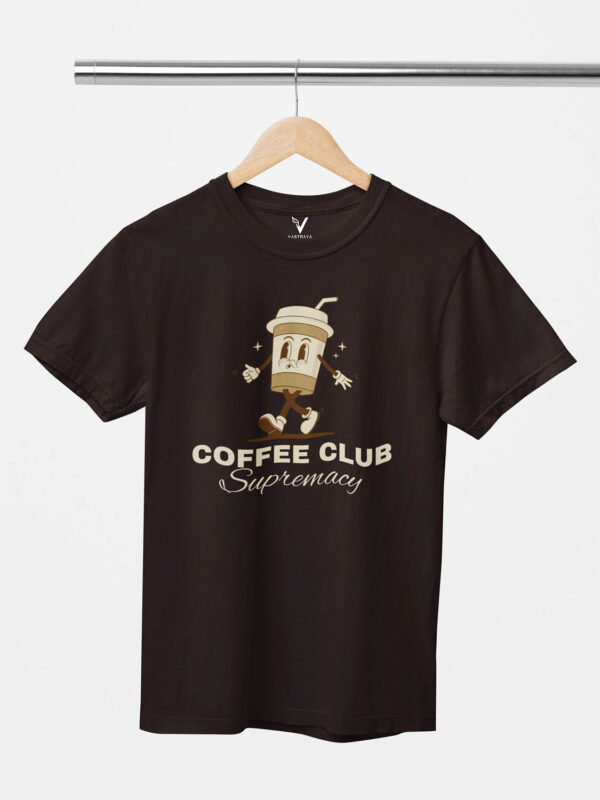 Coffee Club Supremacy Unisex T-Shirt - Image 8