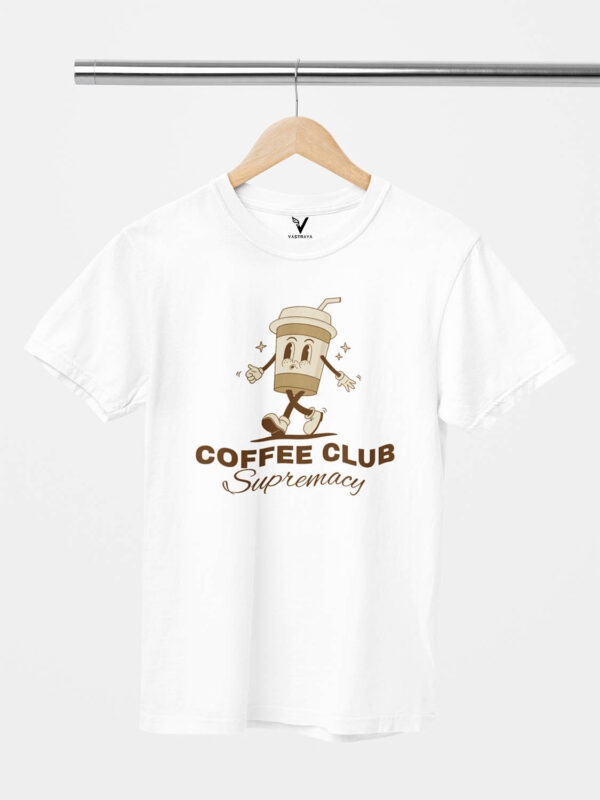 Coffee Club Supremacy Unisex T-Shirt - Image 3