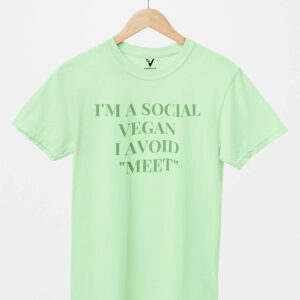 I'm a Social Vegan I Avoid Meet Unisex T-Shirt