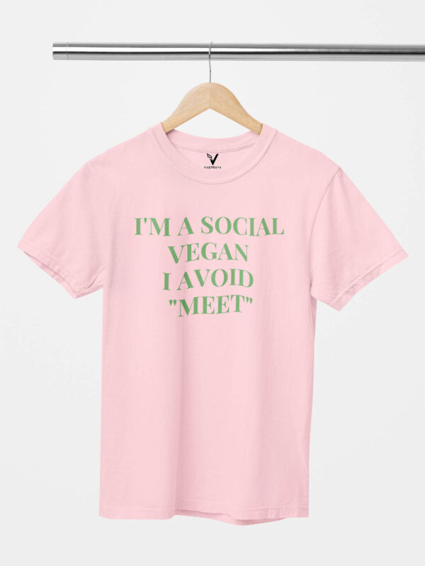 I'm a Social Vegan I Avoid Meet Unisex T-Shirt - Image 2