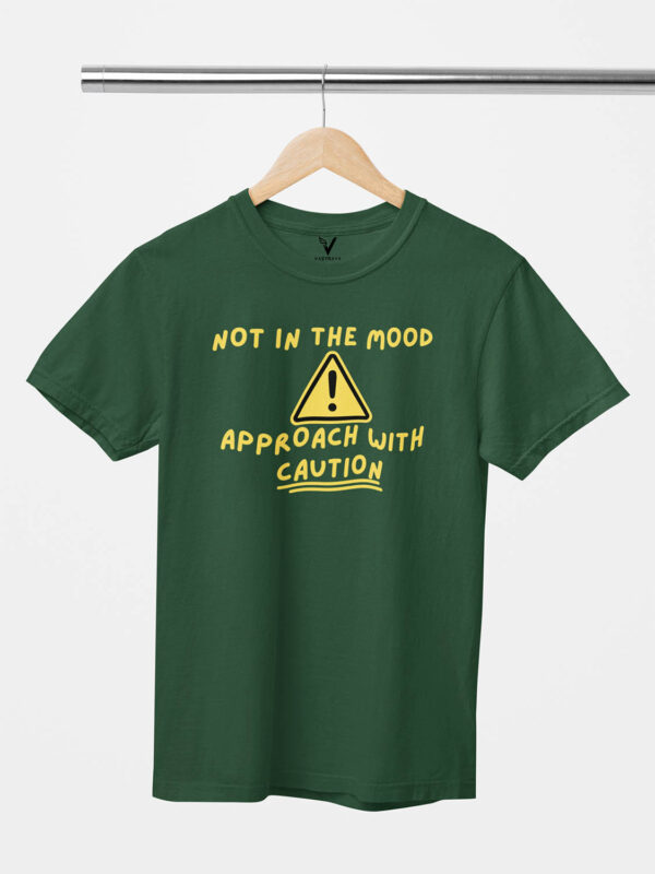 Not in the Mood Approach with Caution Unisex T-Shirt - Image 2