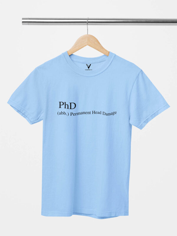 PhD Permanent Head Damage Unisex T-Shirt