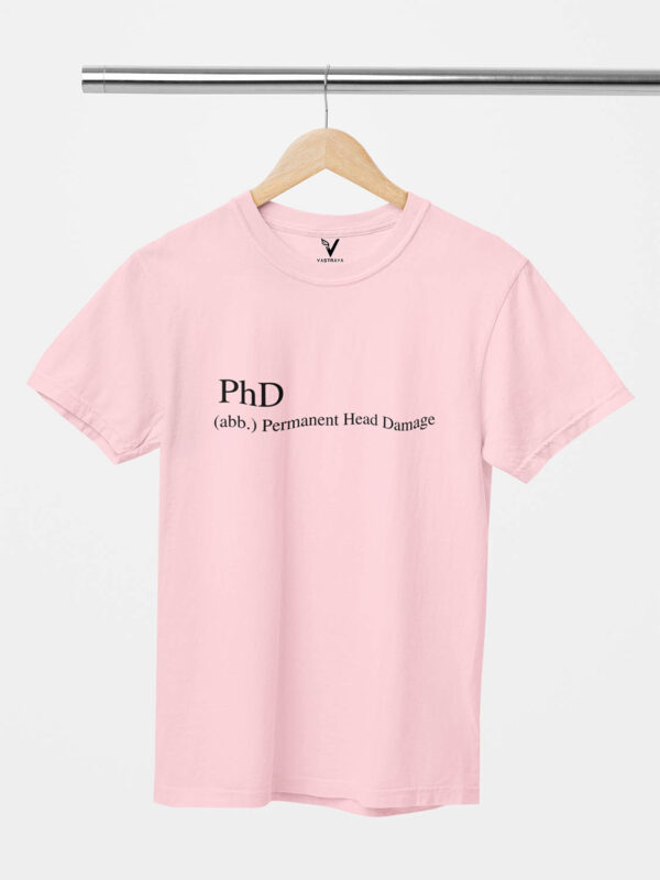 PhD Permanent Head Damage Unisex T-Shirt - Image 7