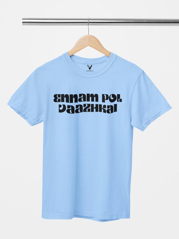 ENNAM POL VAAZHKAI Unisex T-Shirt - Image 4