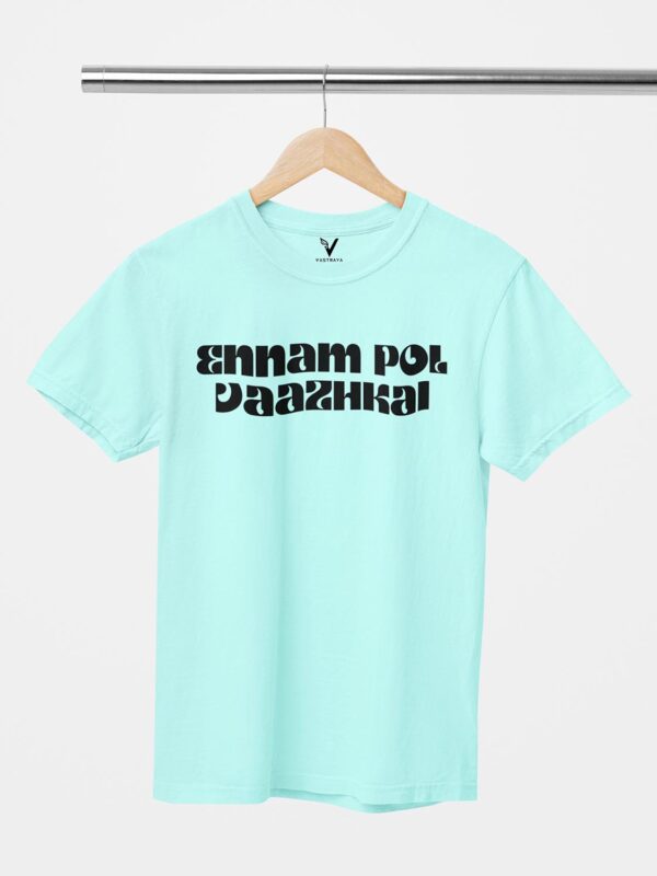 ENNAM POL VAAZHKAI Unisex T-Shirt - Image 10