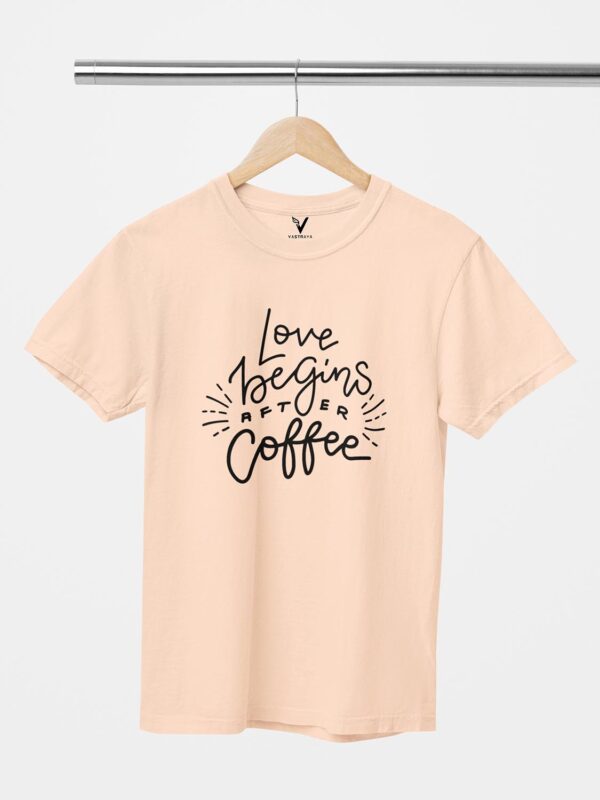 Love Beings after Coffee Design Printed Unisex T-Shirt