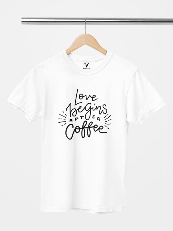 Love Beings after Coffee Design Printed Unisex T-Shirt - Image 2